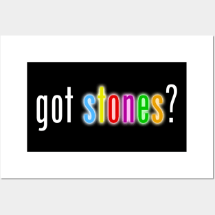 Got Stones white font Posters and Art